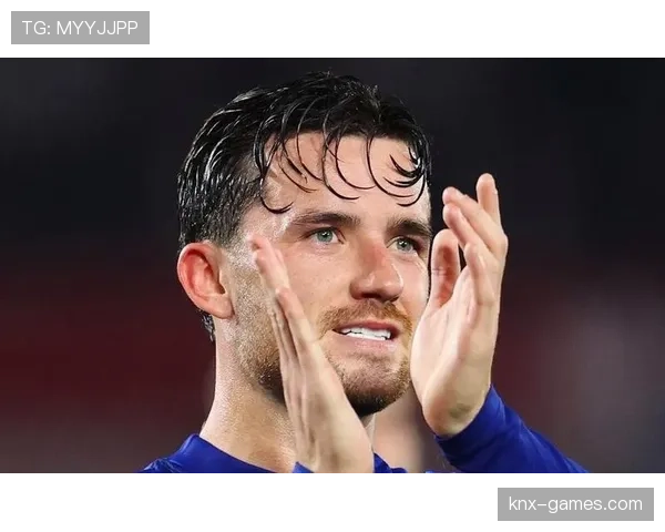 奇尔韦尔关键作用持续凸显，渐成球队胜负手